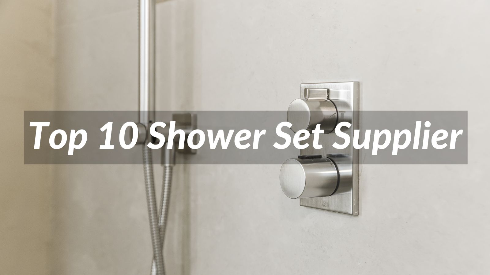 Top 10 Brands of Bathroom Shower Hardware